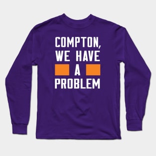 Compton - We Have A Problme Long Sleeve T-Shirt